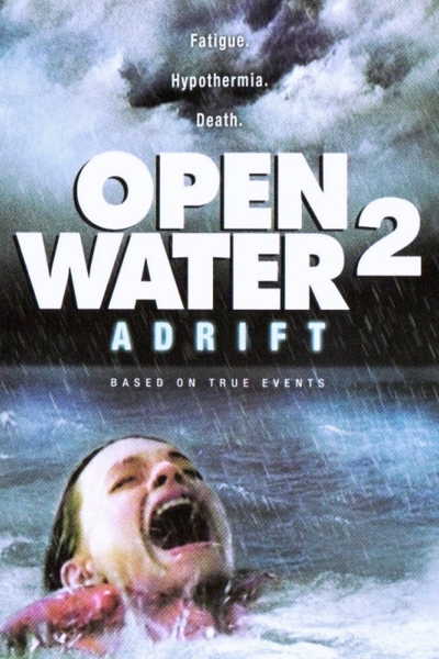 Open Water 2: Adrift (Thriller Movie) Open Water 2: Adrift (Thriller Movie)